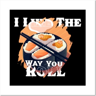 I like the way you roll Posters and Art